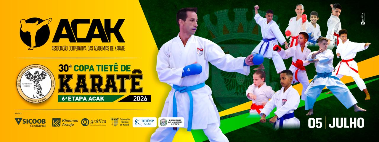 6ª Etapa ACAK 2026 - 30ª Copa Tietê de Karate